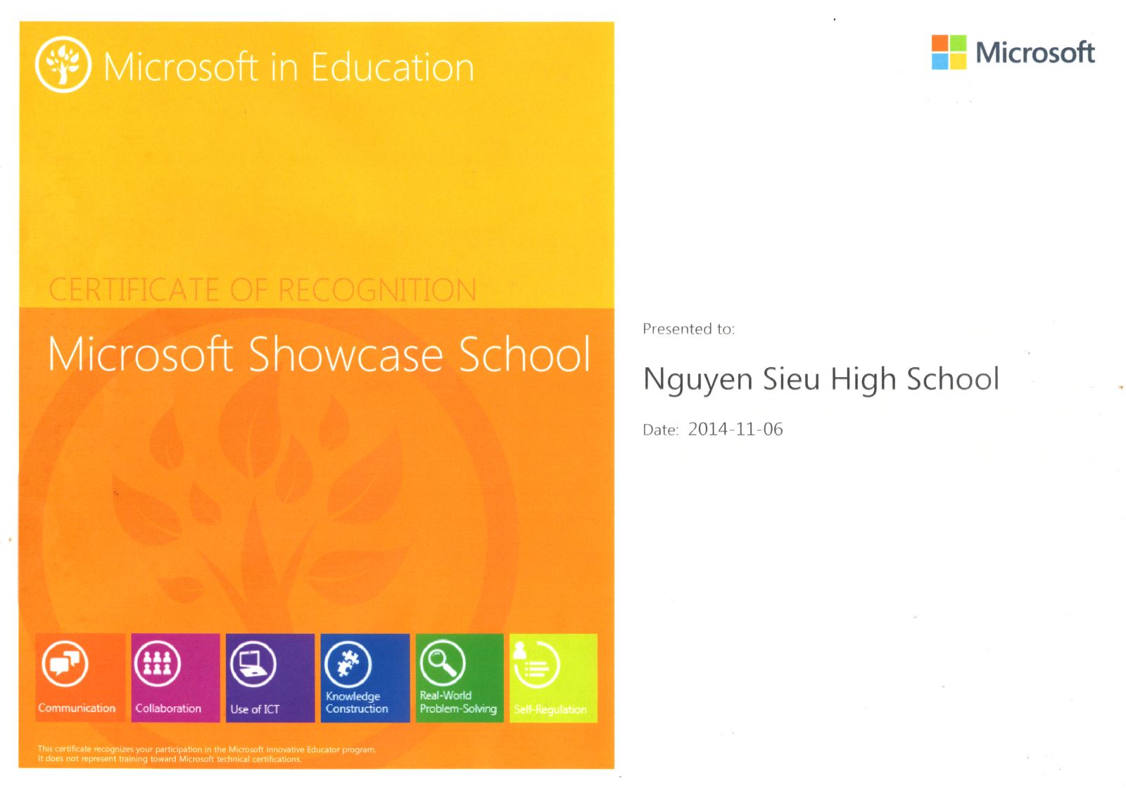 Có thể là hình ảnh về văn bản cho biết 'Microsoft in Education Microsoft CERTIFICATE OF RECOGNITION Microsoft Showcase School Presented to: Nguyen Sieu High School Date: 2014-11-06 አደደ ፈ&& Commun Collaboration ICT Knowledge Construction the Real-World Problem- Solving'