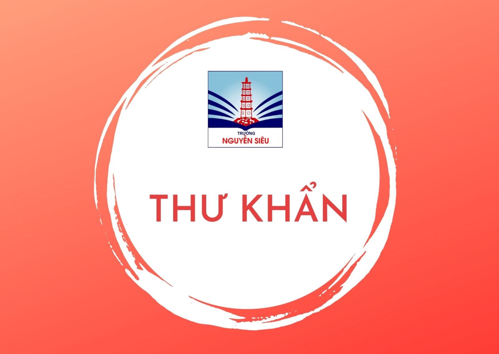 THƯ KHẨN TỪ HIỆU TRƯỞNG