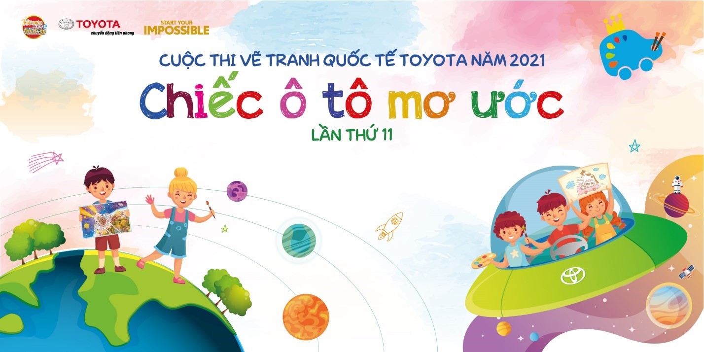 Cuộc thi vẽ tranh quốc tế Toyota lần thứ 11 với chủ đề “Chiếc ô tô mơ ước”