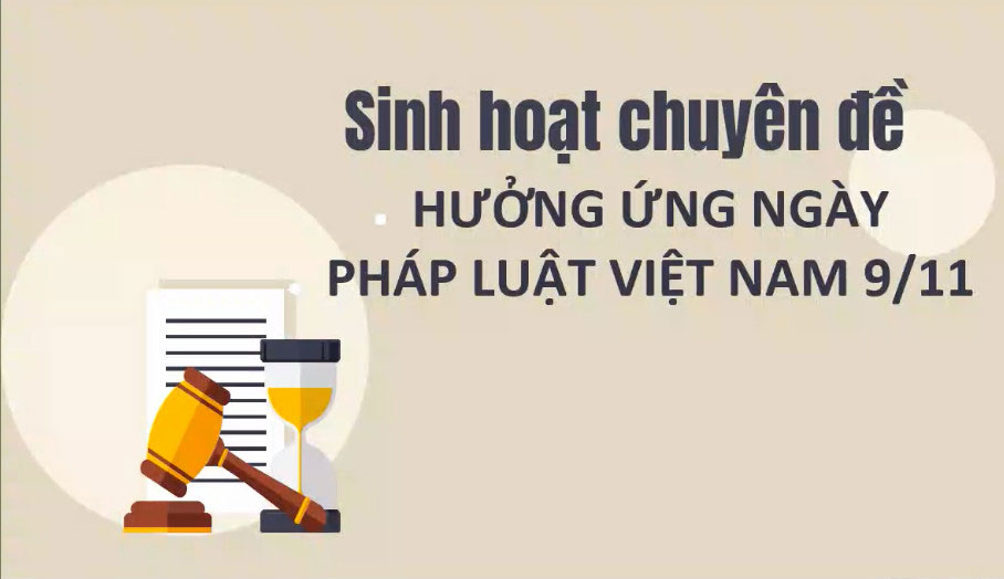 Hưởng ứng ngày Pháp luật Việt Nam 9/11 năm 2021